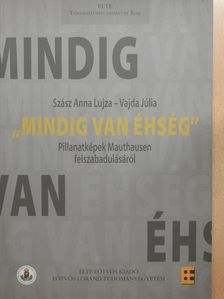 Szász Anna Lujza - "Mindig van éhség" (dedikált példány) [antikvár]