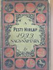 Alfréd Polgár - A Pesti Hirlap Nagy Naptára az 1933. közönséges évre [antikvár]