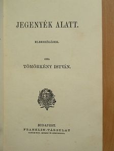 Tömörkény István - Jegenyék alatt [antikvár]