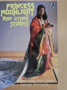 Takashi Shimaoka - Princess Moonlight and other stories [antikvár]
