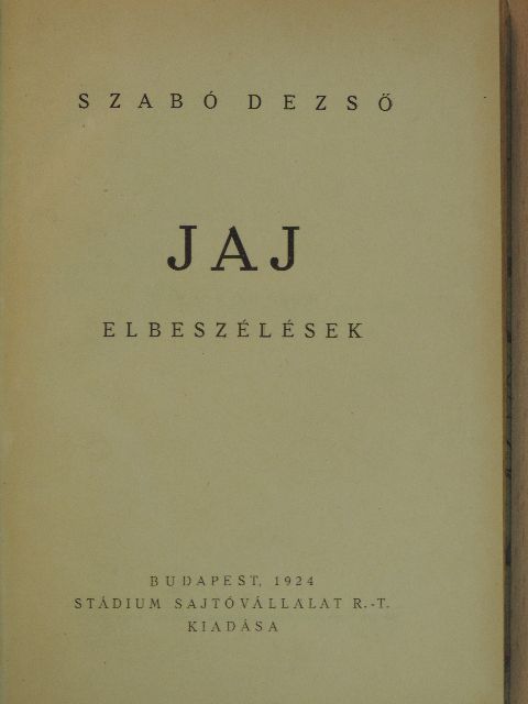 Szabó Dezső - Jaj [antikvár]