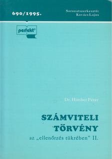 Dr. Himber Péter - Számviteli törvény az ,,ellenőrzés tükrében'' II. [antikvár]