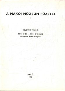 Kelemen Ferenc - Régi idők - régi emberek [antikvár]