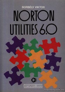 Borbély Viktor - Norton Utilities 6.0 [antikvár]