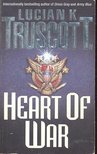 Truscott, Lucian K. - Heart of War [antikvár]