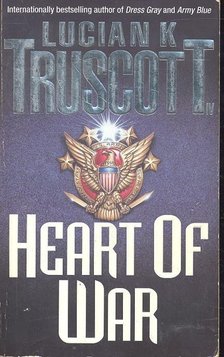 Truscott, Lucian K. - Heart of War [antikvár]