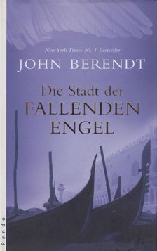 John Berendt - Die Stadt der Fallenden Engel [antikvár]