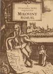 Deák Antal András - A "Hungaria Nova" megrajzolója Mikoviny Sámuel 1700-1750 [antikvár]