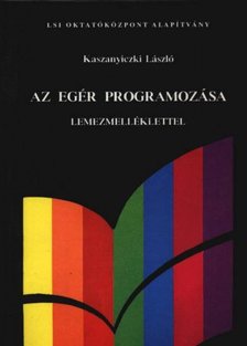Kaszanyiczki László - Az egér programozása [antikvár]