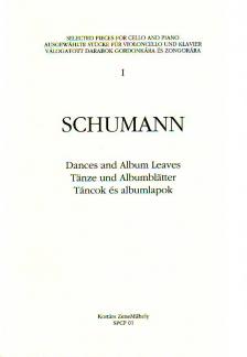 Schumann, Robert - DANCES AND ALBUM LEAVES FOR CELLO AND PIANO, SELECTED & EDITED BY A.SOÓS