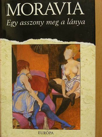 Alberto Moravia - Egy asszony meg a lánya [antikvár]