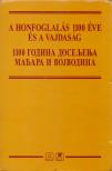 Dr. Rokay Péter - A honfoglalás 1100 éve és a Vajdaság (magyar-szerb) [antikvár]