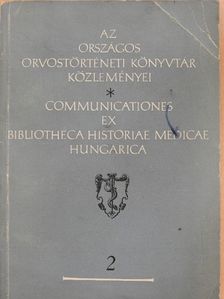 Dr. Alfred Berndorfer - Az Országos Orvostörténeti Könyvtár közleményei 2. [antikvár]
