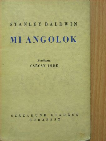 Stanley Baldwin - Mi angolok [antikvár]
