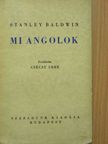 Stanley Baldwin - Mi angolok [antikvár]