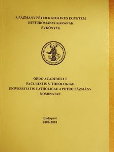 A Pázmány Péter Katolikus Egyetem Hittudományi Karának évkönyve 2000-2001 [antikvár]