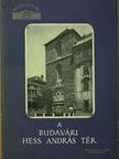 Lócsy Erzsébet - A budavári Hess András tér [antikvár]