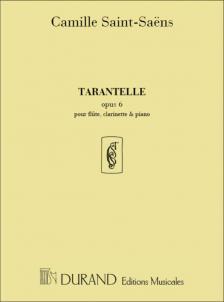 SAINT -SAENS - TARENTELLE - OP.6 - POUR FLUTE, CLARINETTE ET PIANO