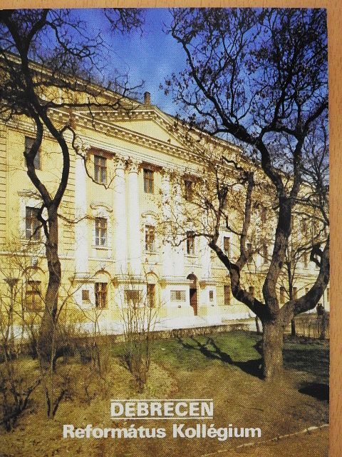 Debrecen - Református Kollégium [antikvár]