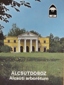 Alcsútdoboz - Alcsúti arborétum [antikvár]