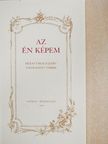 Dukai Takách Judit - Az én képem [antikvár]