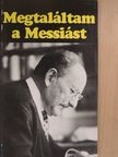 Agnes Scott Kent - Megtaláltam a Messiást [antikvár]