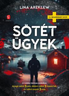 Lina Areklew - Sötét ügyek [antikvár]