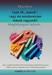 Huba Judit - Csak ők "mások", vagy mi mindannyian mások vagyunk?