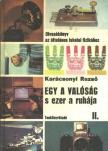 dr. Karácsonyi Rezső - Egy a valóság s ezer a ruhája II. [antikvár]