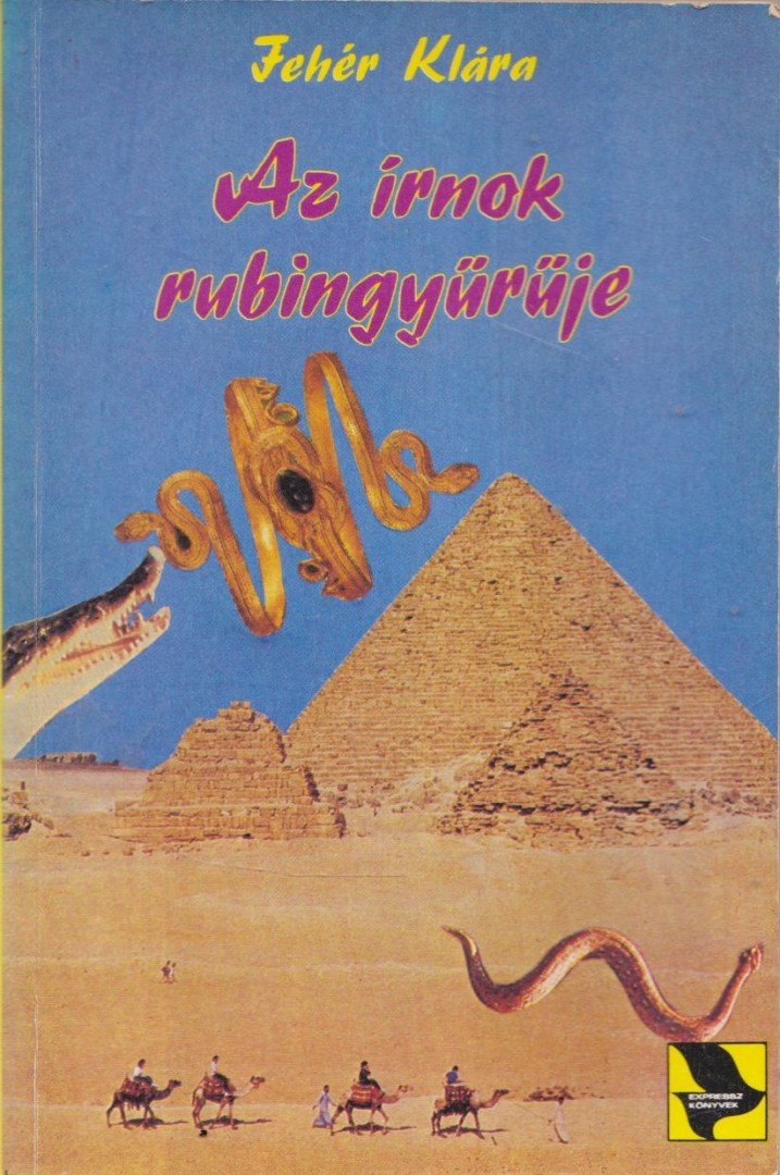 Fehér Klára - Az írnok rubingyűrűje [antikvár]