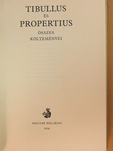 Horváth István Károly - Tibullus és Propertius összes költeményei [antikvár]