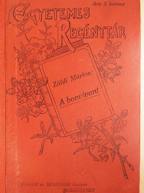 Zöldi Márton - A nagy Bonvivant [antikvár]