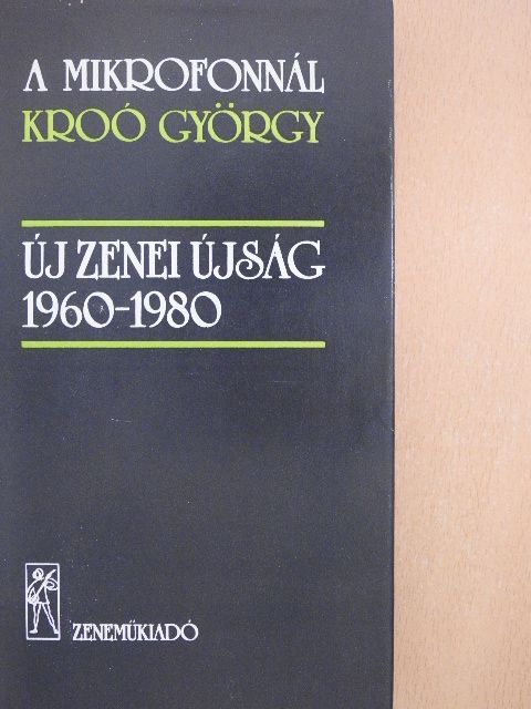 Kroó György - A mikrofonnál Kroó György [antikvár]