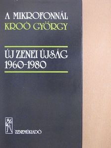 Kroó György - A mikrofonnál Kroó György [antikvár]