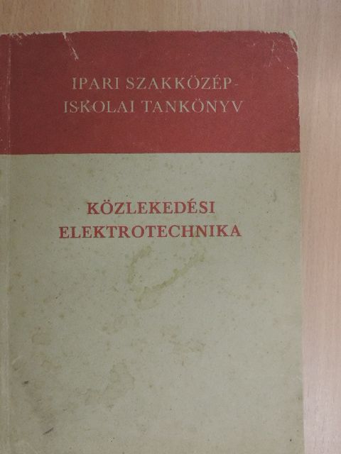 Fekete István - Közlekedési elektrotechnika [antikvár]