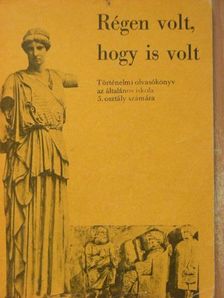 Filla István - Régen volt, hogy is volt [antikvár]