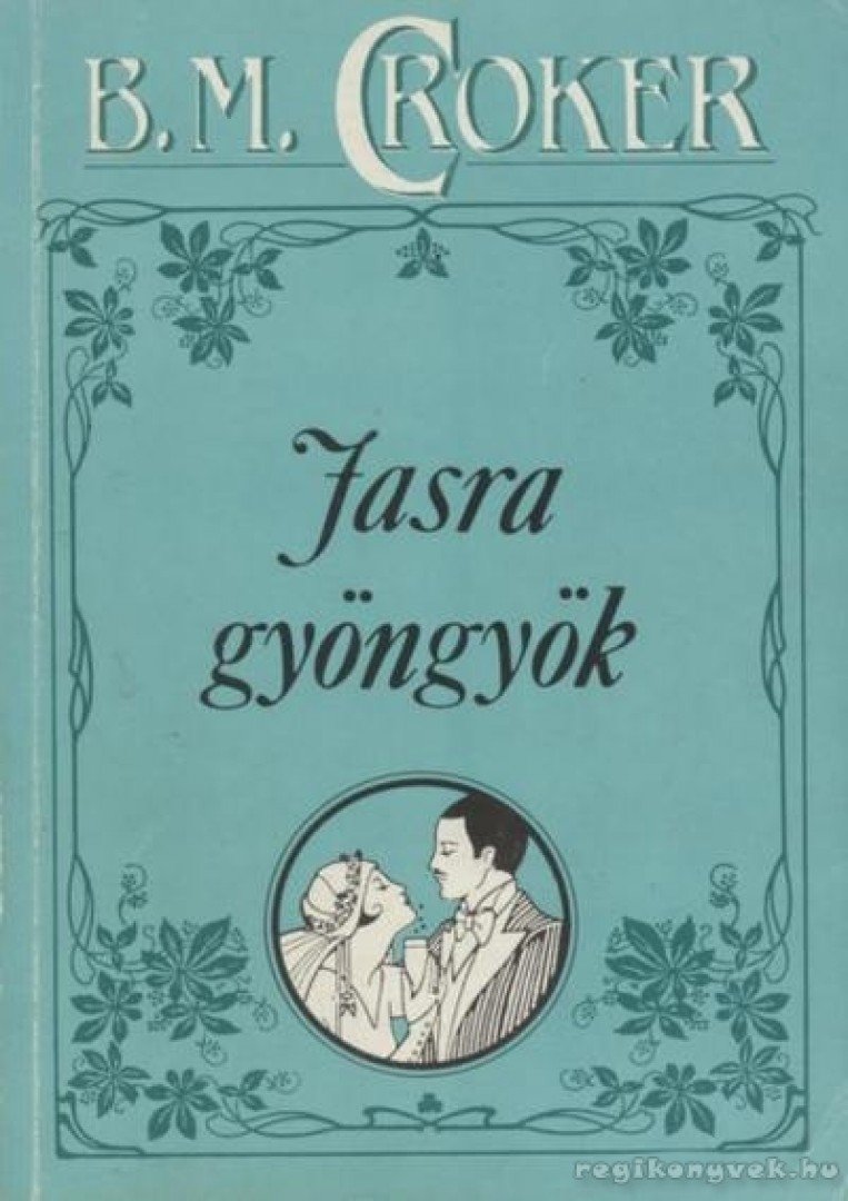 Croker, B. M. - Jasra gyöngyök [antikvár]