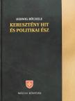 Herwig Büchele - Keresztény hit és politikai ész [antikvár]
