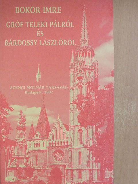 Bokor Imre - Gróf Teleki Pálról és Bárdossy Lászlóról [antikvár]