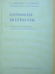 Dr. Gábor György - Gondozási irányelvek [antikvár]