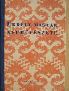 Palotay Gertrud - Erdély magyar népművészete [antikvár]