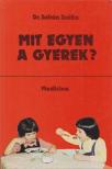 DR. ZOLTÁN ZSÓFIA - Mit egyen a gyerek? [antikvár]