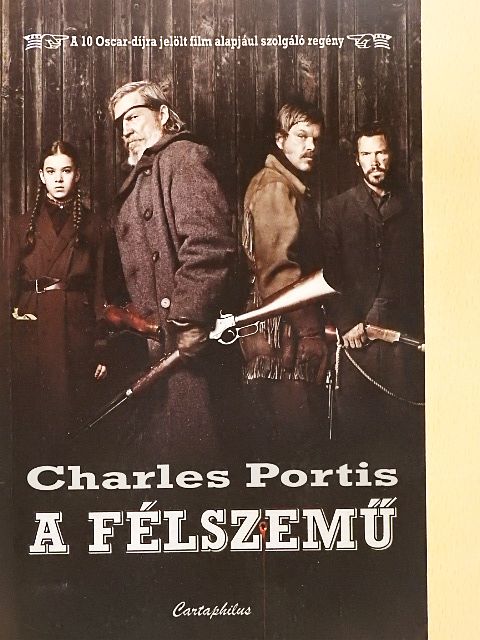 Charles Portis - A félszemű [antikvár]