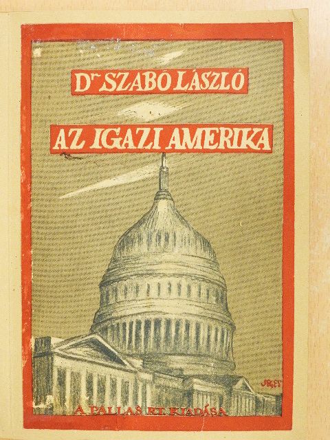 Dr. Szabó László - Az igazi Amerika [antikvár]