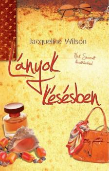 Jacqueline Wilson - Lányok késésben [antikvár]