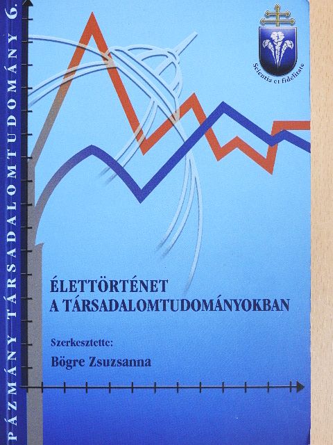 Élettörténet a társadalomtudományokban [antikvár]