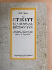 Dr. Sille István - Az etikett és a protokoll kézikönyve [antikvár]