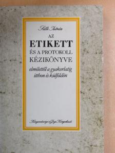 Dr. Sille István - Az etikett és a protokoll kézikönyve [antikvár]
