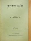 Dr. báró Nyáry Pál - Letünt idők (dedikált példány) [antikvár]