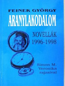 Feinek György - Aranylakodalom [antikvár]